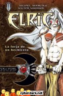 Elric. La Forja de un Hechicero